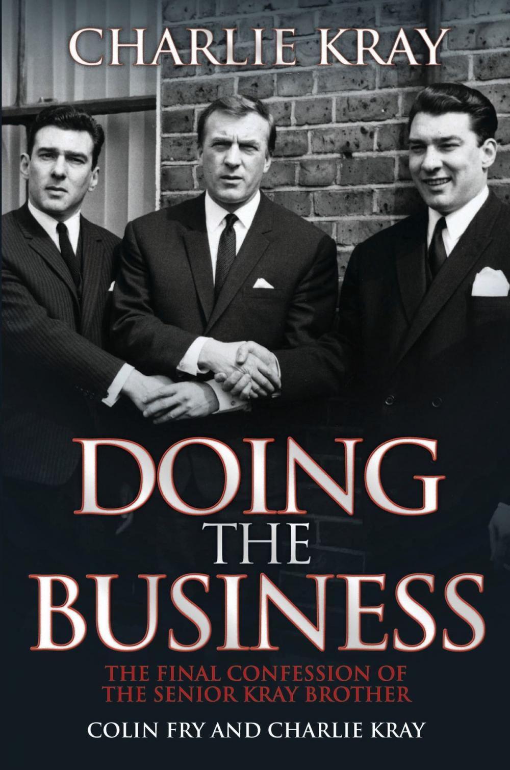 Big bigCover of Doing the Business - The Final Confession of the Senior Kray Brother