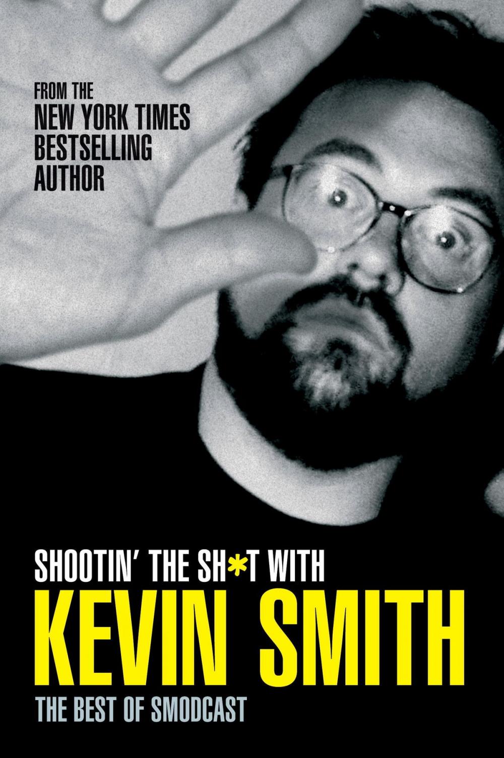 Big bigCover of Shootin' the Sh*t With Kevin Smith: The Best of SModcast