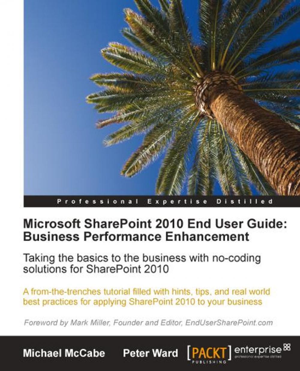 Big bigCover of Microsoft SharePoint 2010 End User Guide: Business Performance Enhancement