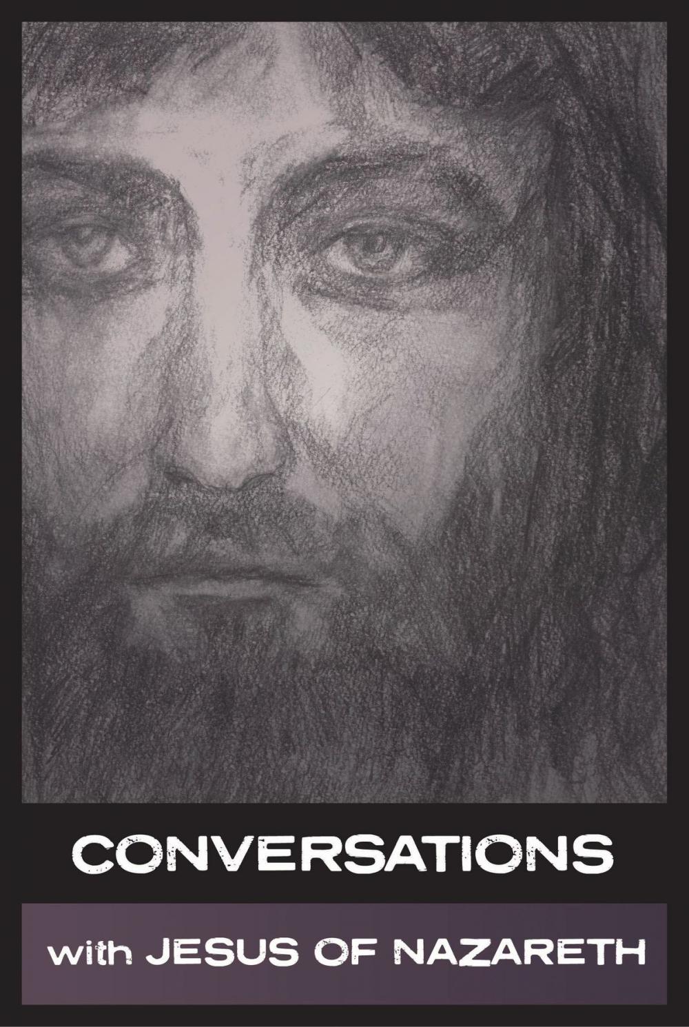 Big bigCover of Conversations with Jesus of Nazareth