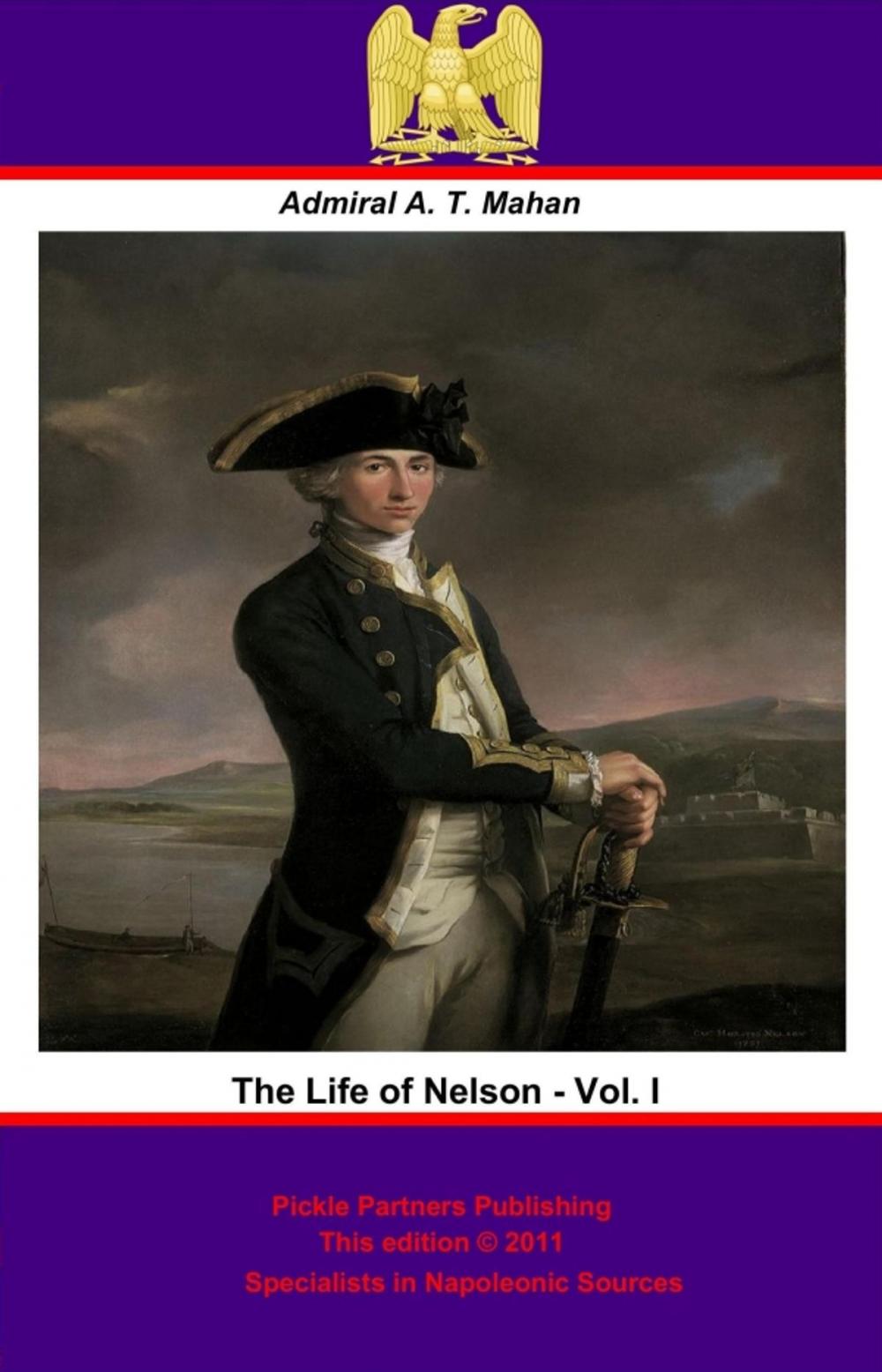 Big bigCover of The Life of Nelson - Vol. I [Illustrated Edition]