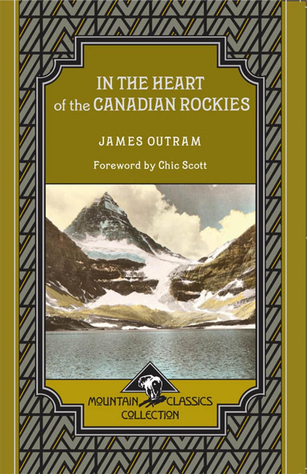 Big bigCover of In the Heart of the Canadian Rockies (Mountain Classics Collection #3)