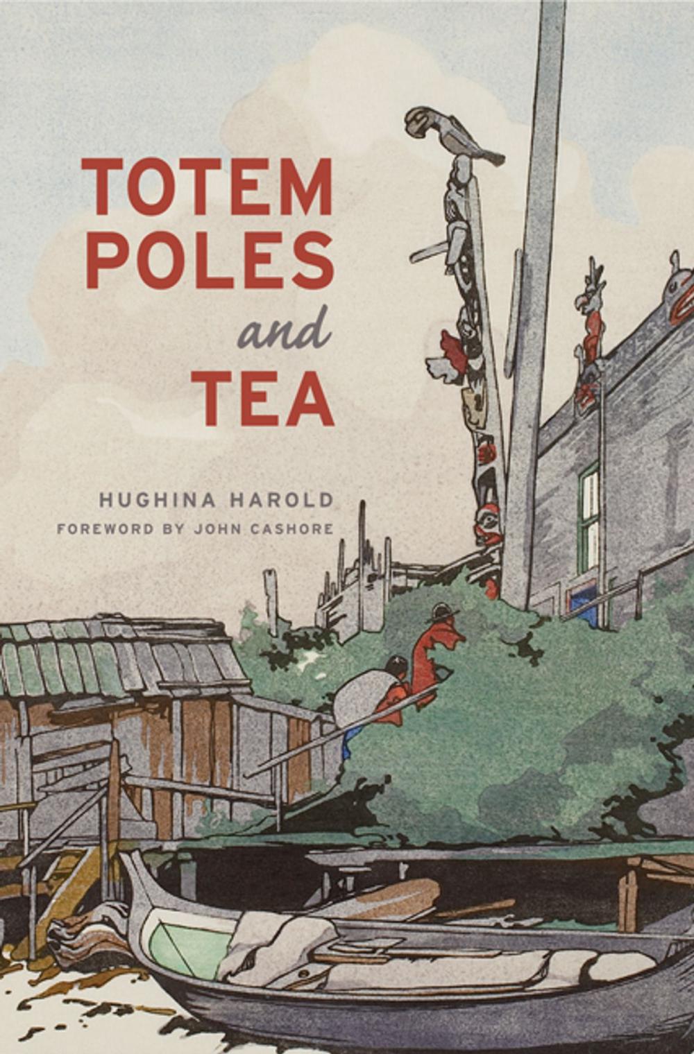 Big bigCover of Totem Poles and Tea: Second Edition