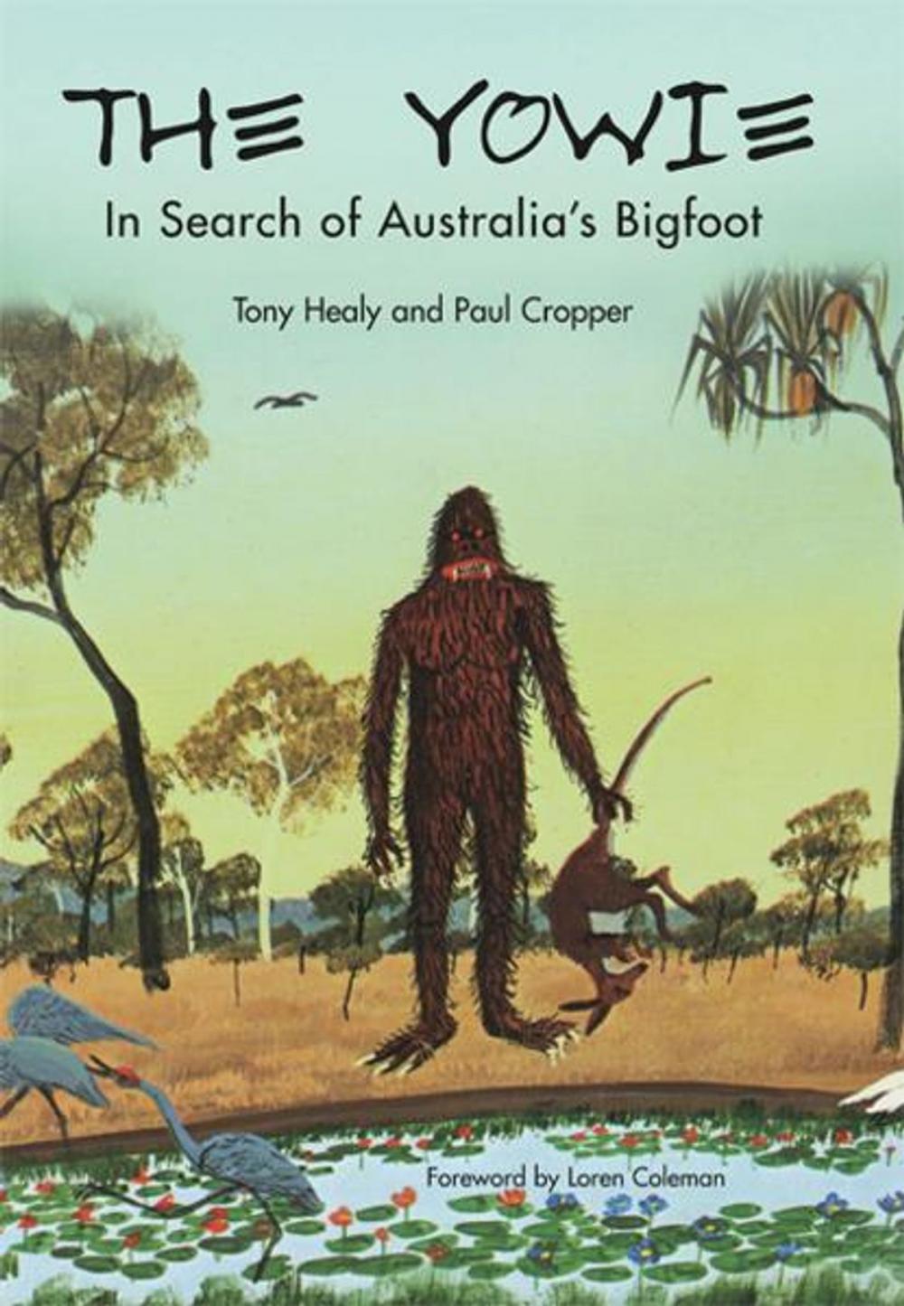 Big bigCover of The Yowie: In Search of Australia's Bigfoot