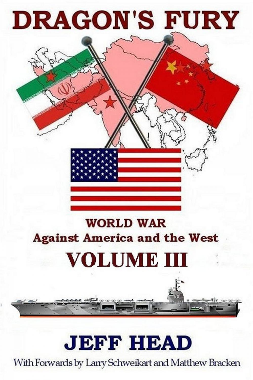 Big bigCover of Dragon's Fury: World War against America and the West - Volume III