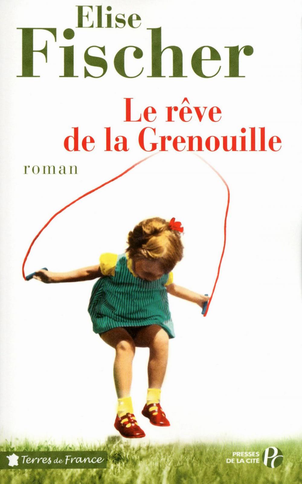 Big bigCover of Le Rêve de la Grenouille