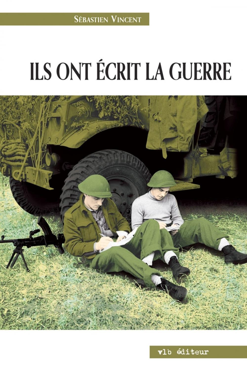 Big bigCover of Ils ont écrit la guerre