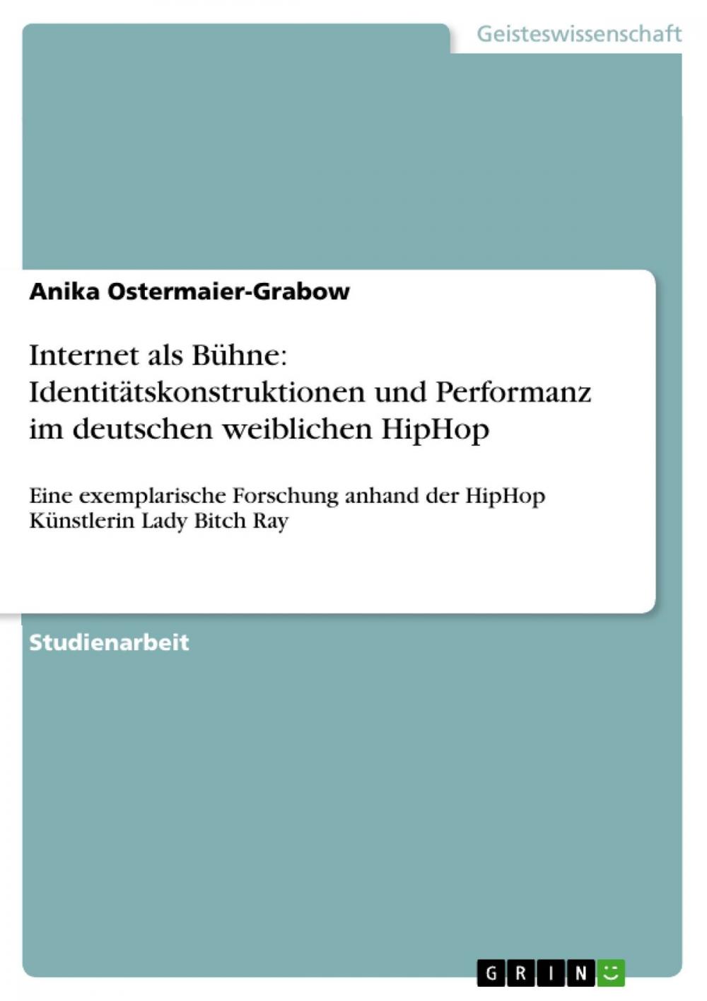 Big bigCover of Internet als Bühne: Identitätskonstruktionen und Performanz im deutschen weiblichen HipHop