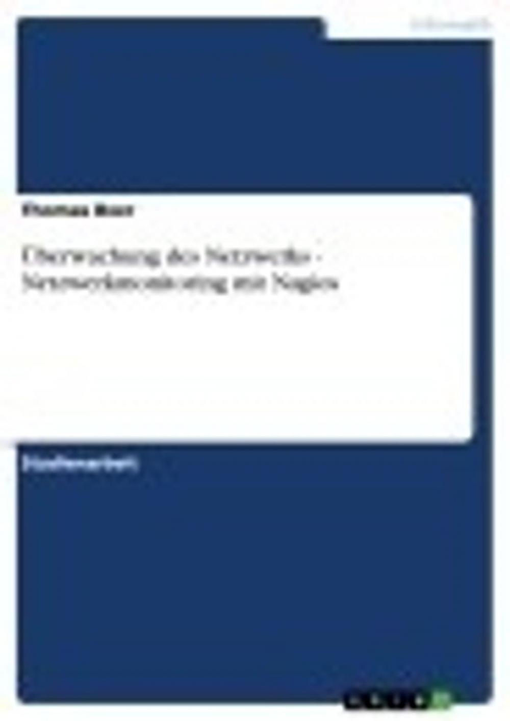 Big bigCover of Überwachung des Netzwerks - Netzwerkmonitoring mit Nagios