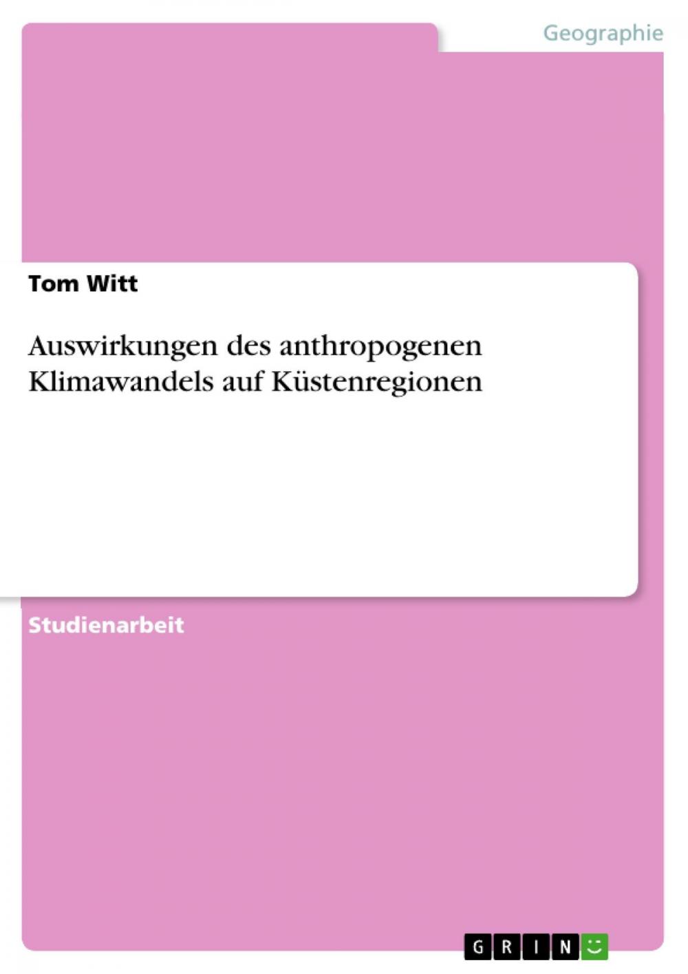 Big bigCover of Auswirkungen des anthropogenen Klimawandels auf Küstenregionen