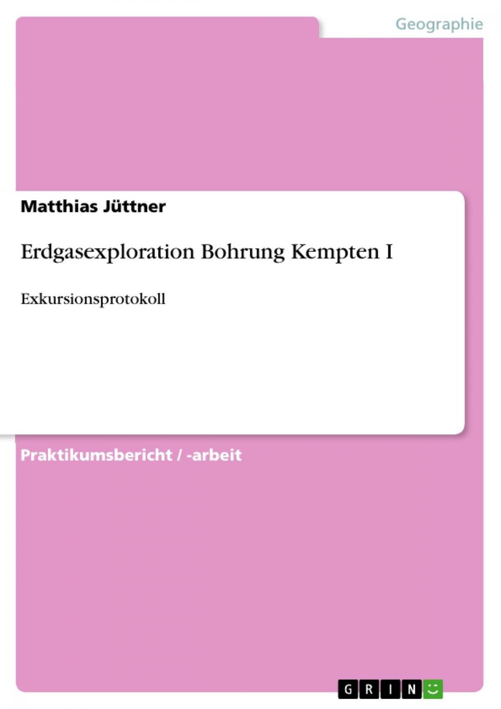 Big bigCover of Erdgasexploration Bohrung Kempten I