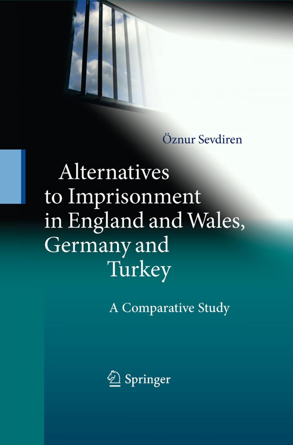 Big bigCover of Alternatives to Imprisonment in England and Wales, Germany and Turkey