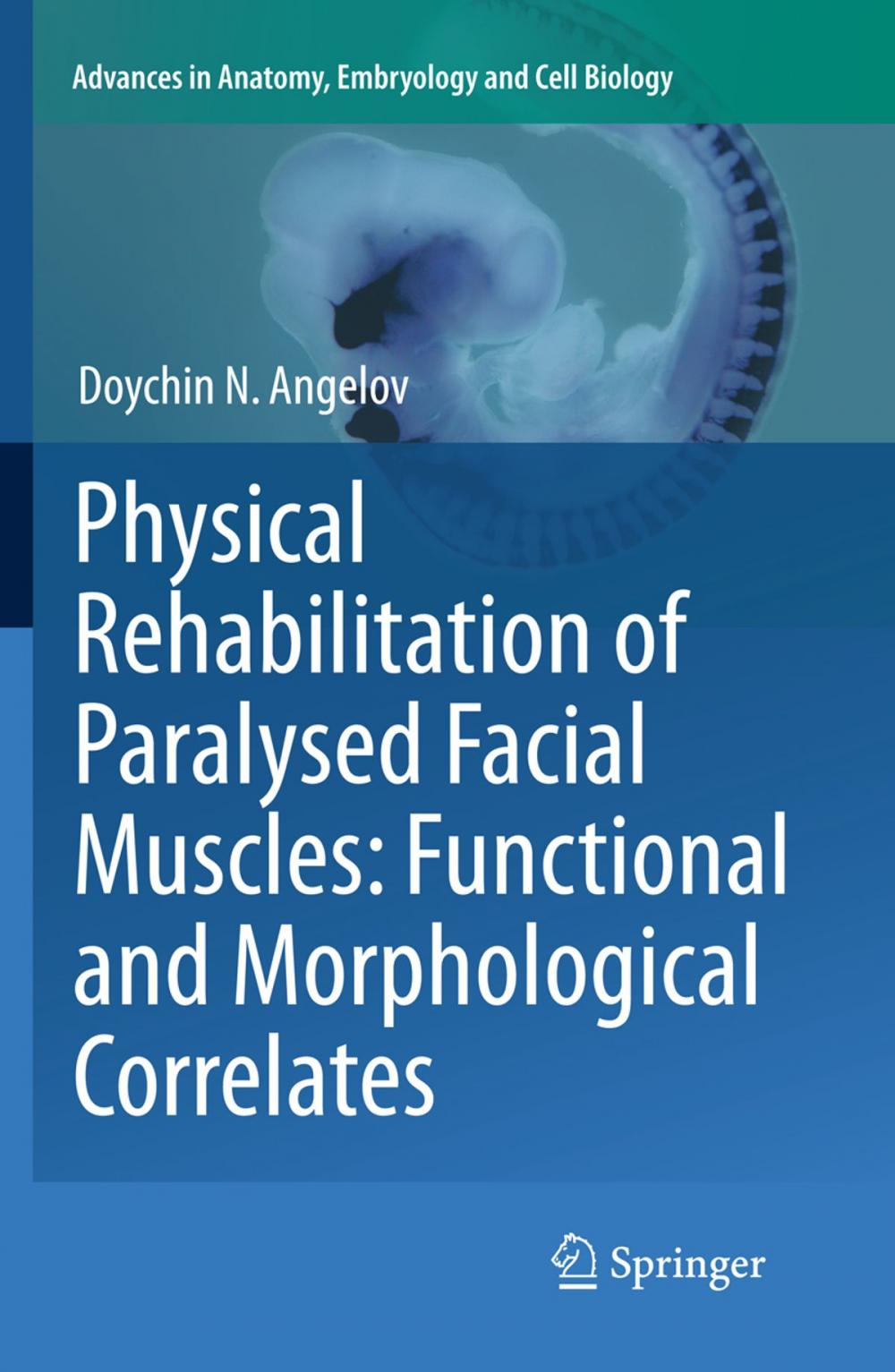 Big bigCover of Physical Rehabilitation of Paralysed Facial Muscles: Functional and Morphological Correlates