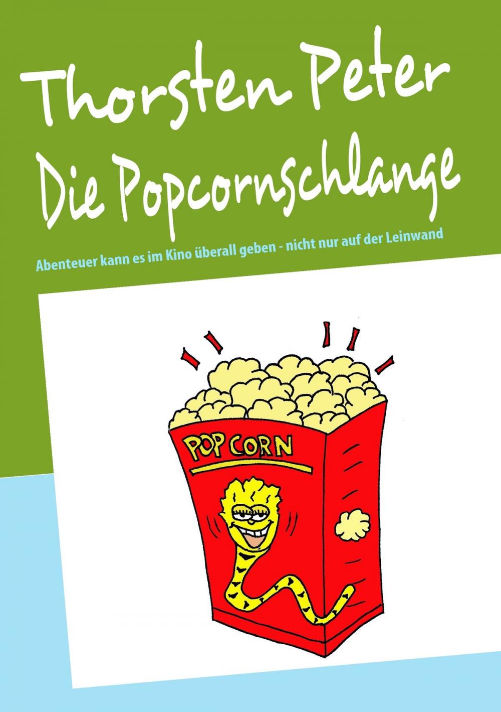 Big bigCover of Die Popcornschlange