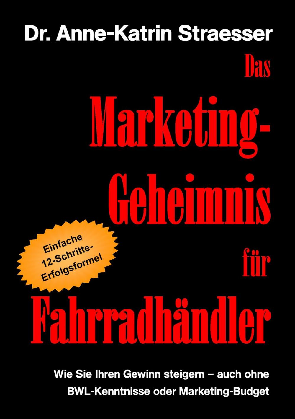 Big bigCover of Das Marketing-Geheimnis für Fahrradhändler