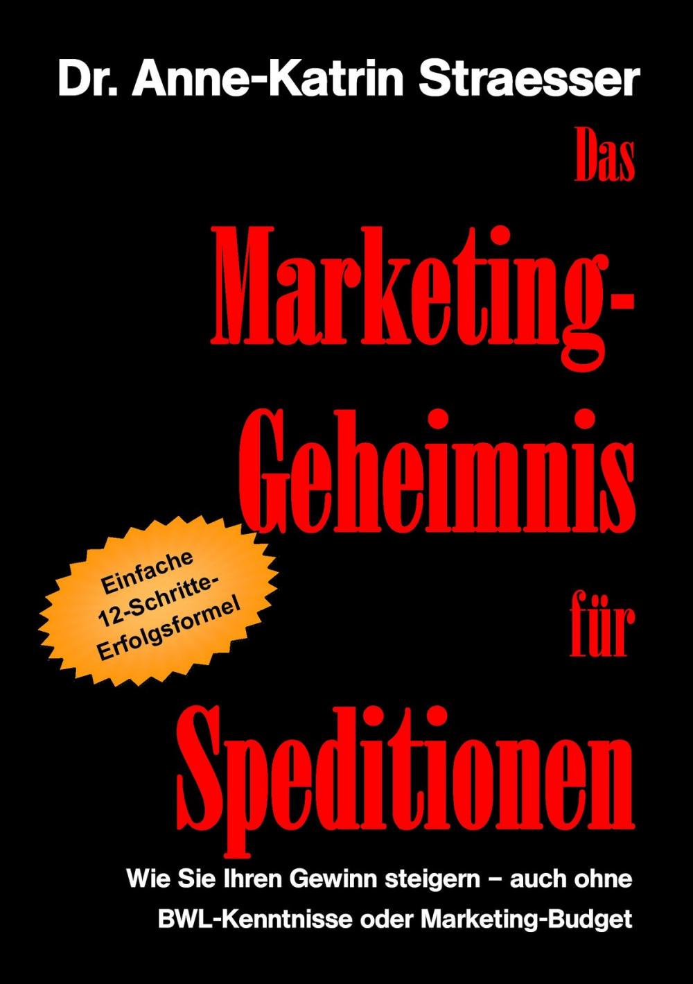 Big bigCover of Das Marketing-Geheimnis für Speditionen