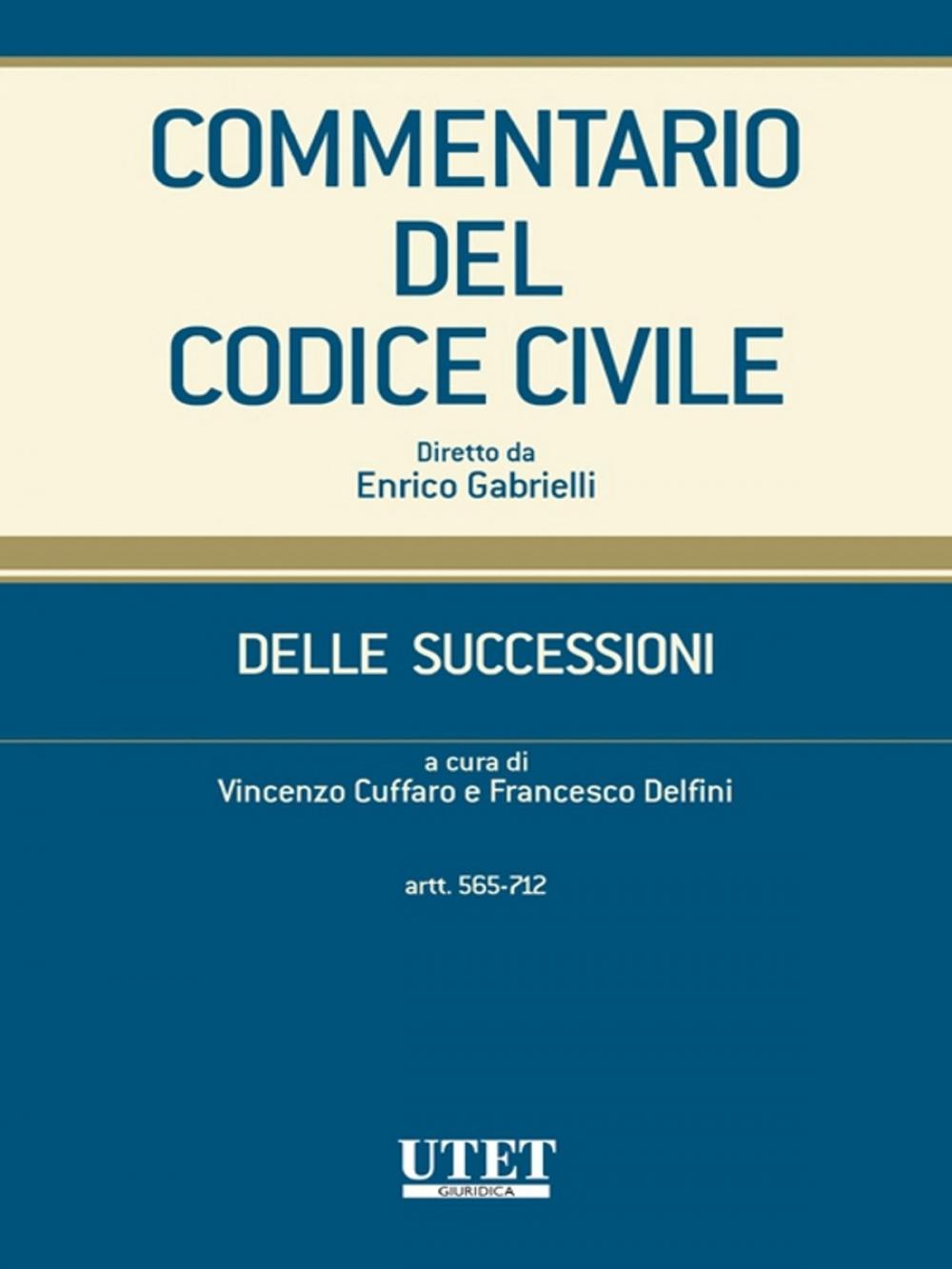 Big bigCover of Commentario del Codice civile- Delle successioni- artt. 565-712