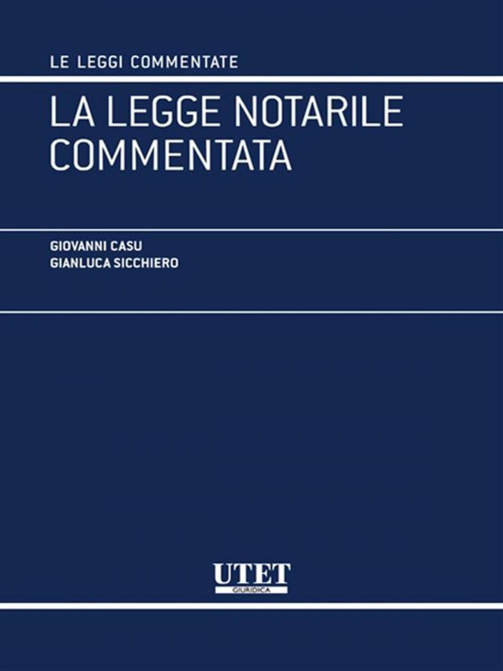 Big bigCover of La legge notarile commentata