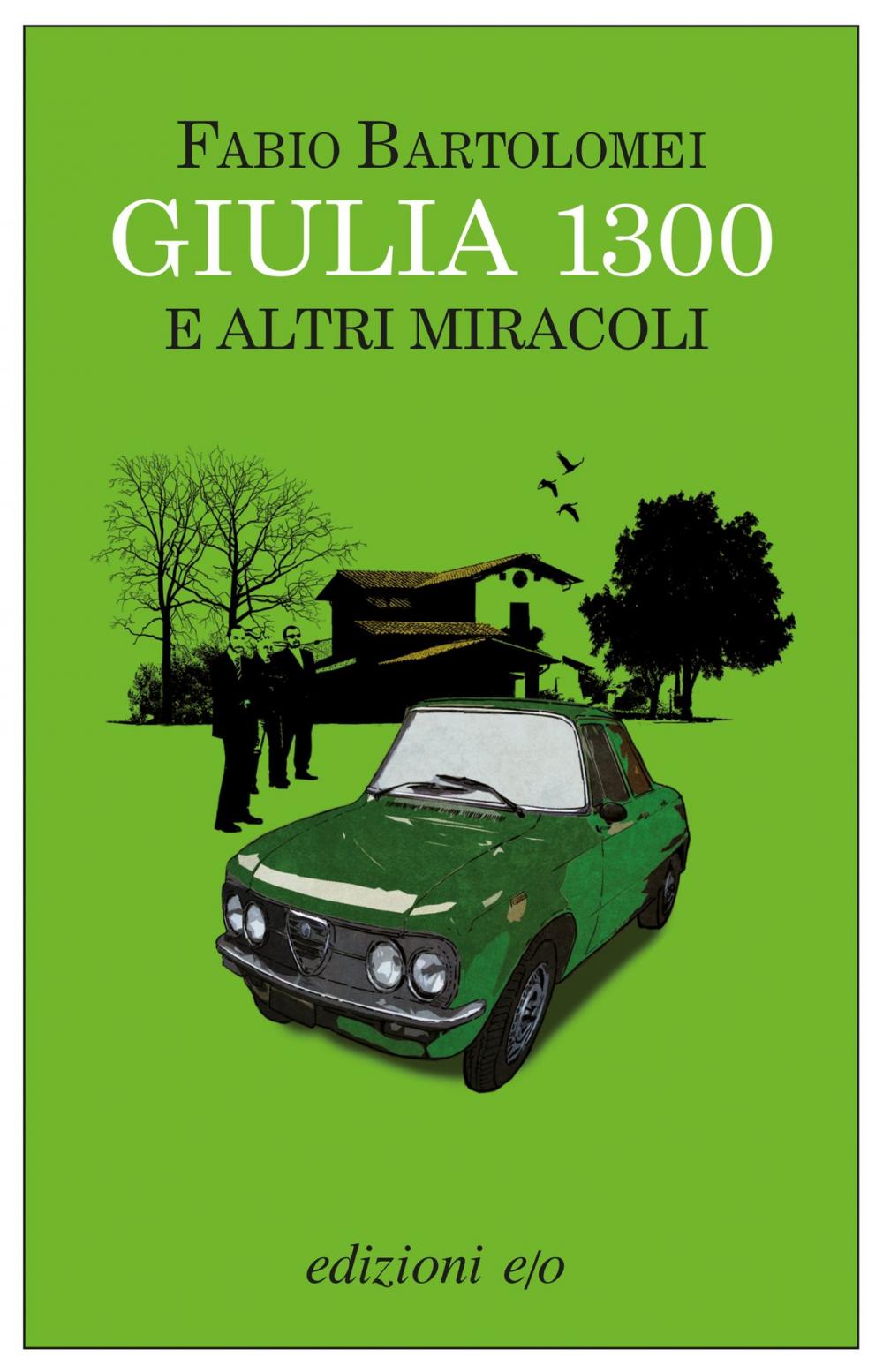 Big bigCover of Giulia 1300 e altri miracoli