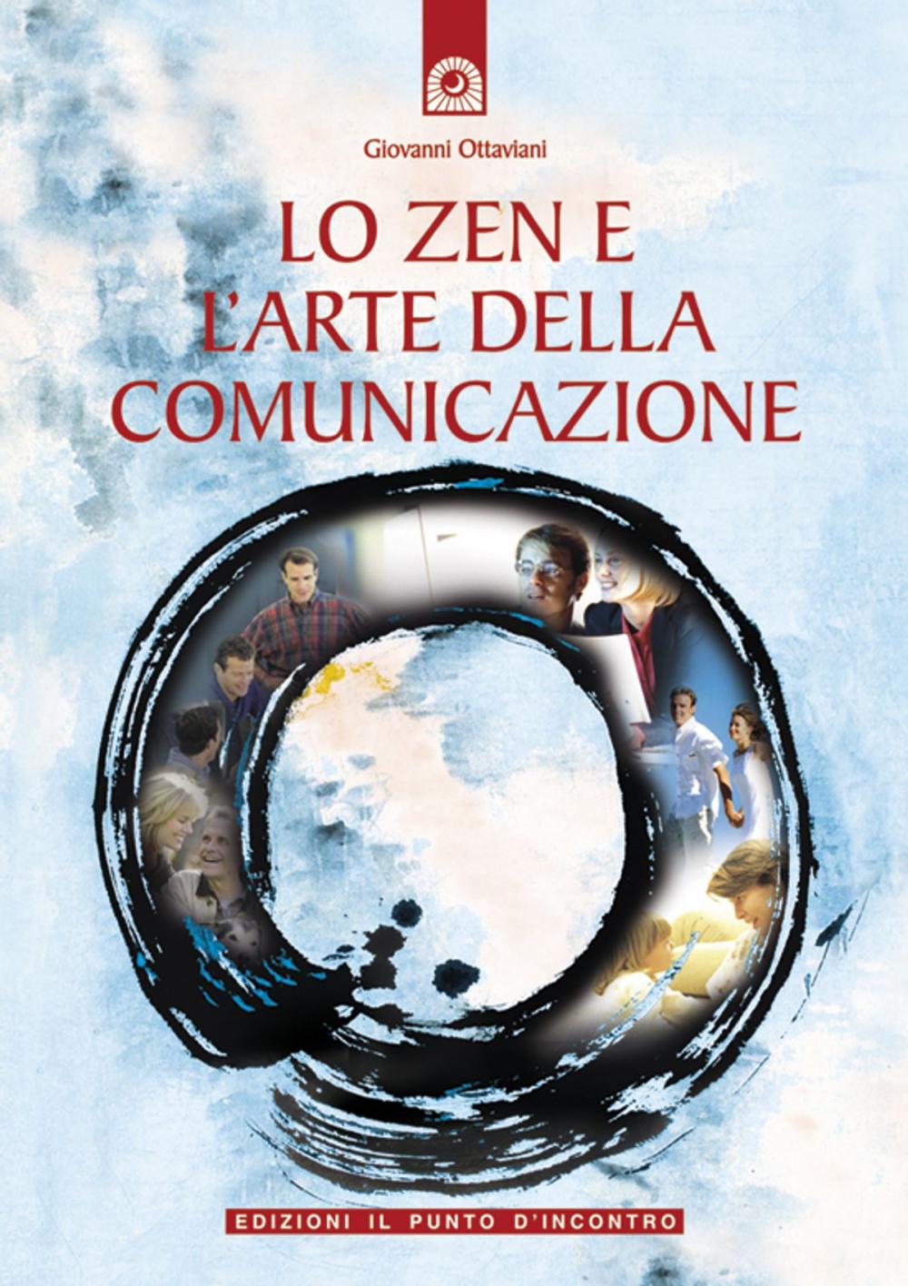 Big bigCover of Lo zen e l'arte della comunicazione