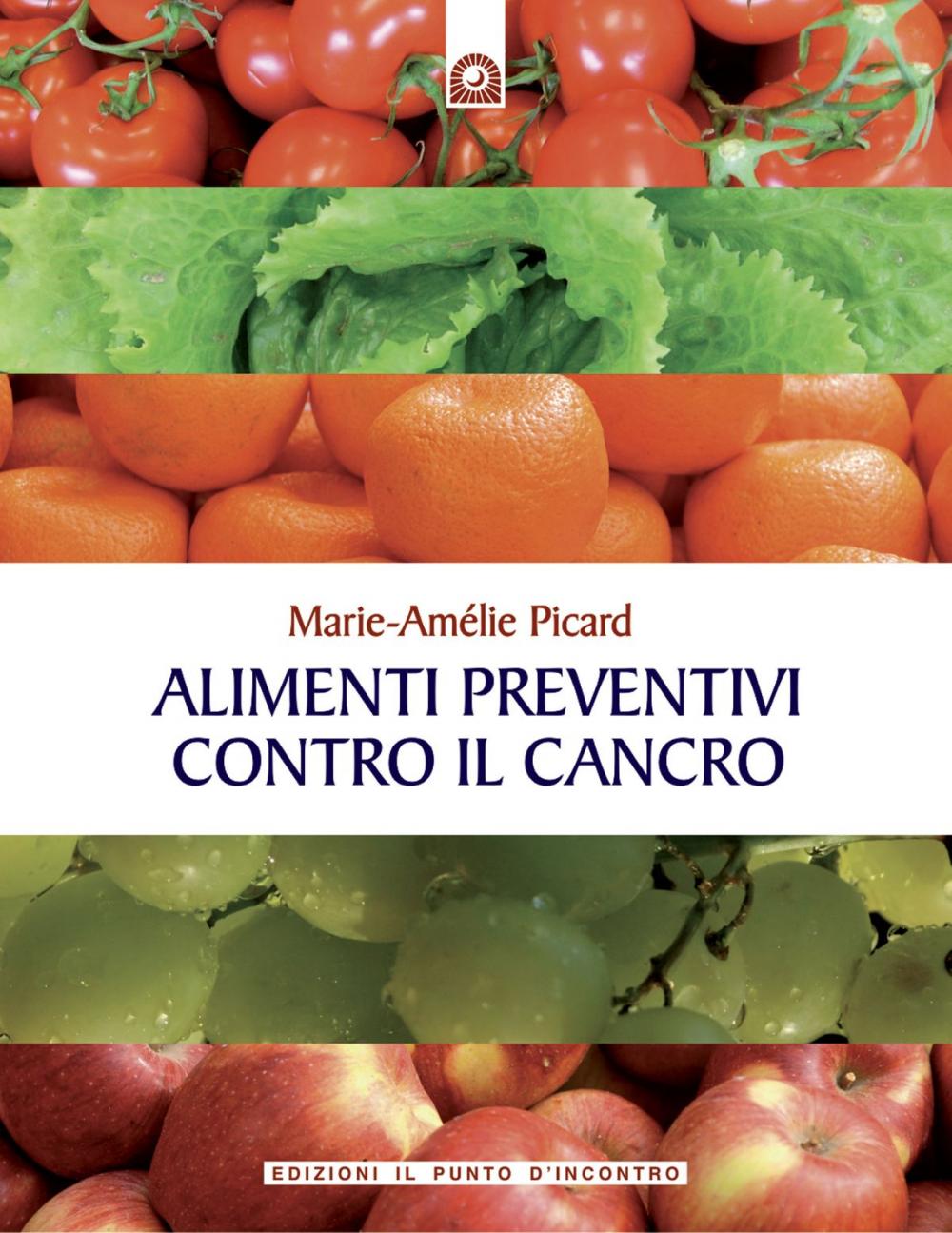 Big bigCover of Alimenti preventivi contro il cancro