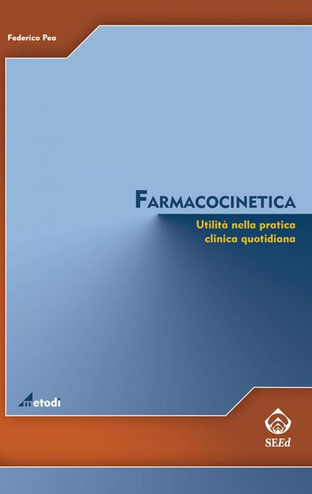 Big bigCover of Farmacocinetica. Utilità nella pratica quotidiana