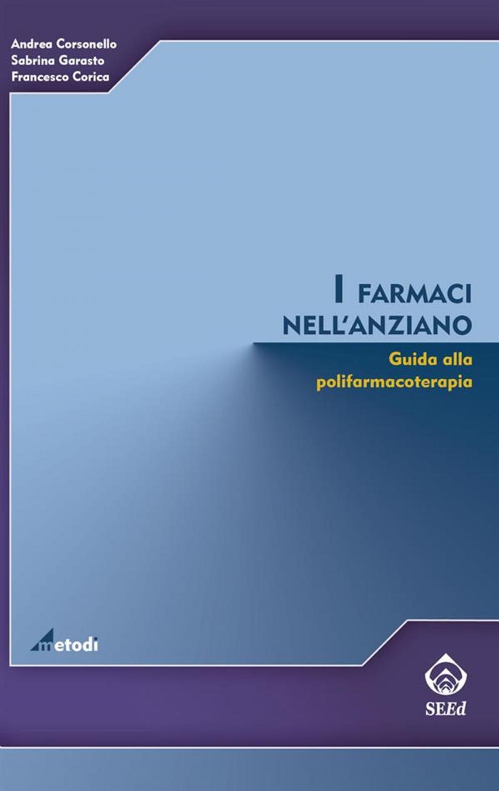 Big bigCover of I farmaci nell'anziano. Guida alla polifarmacoterapia