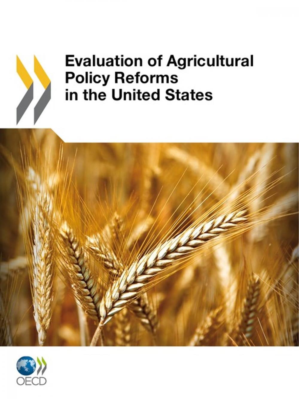 Big bigCover of Evaluation of Agricultural Policy Reforms in the United States