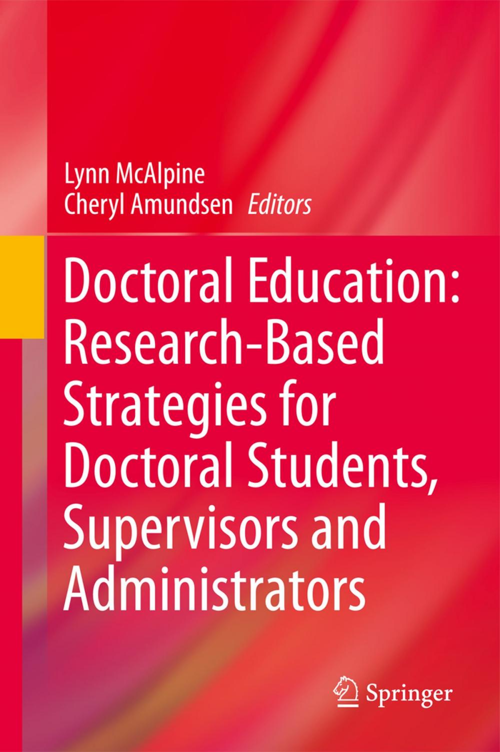 Big bigCover of Doctoral Education: Research-Based Strategies for Doctoral Students, Supervisors and Administrators