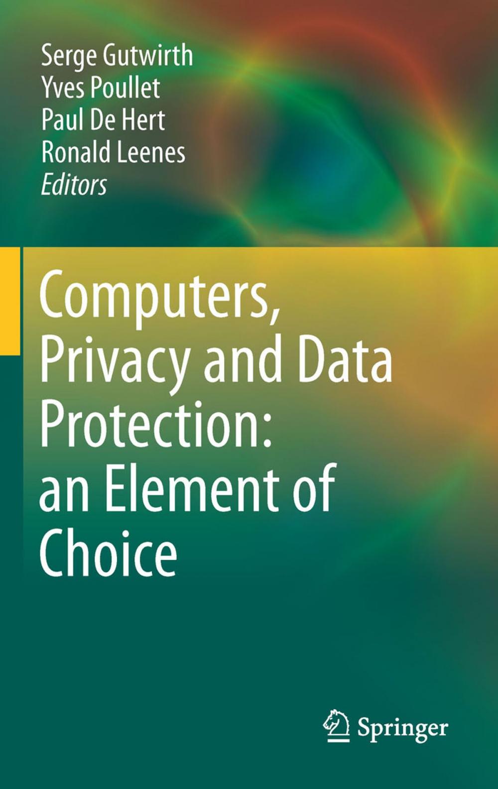 Big bigCover of Computers, Privacy and Data Protection: an Element of Choice