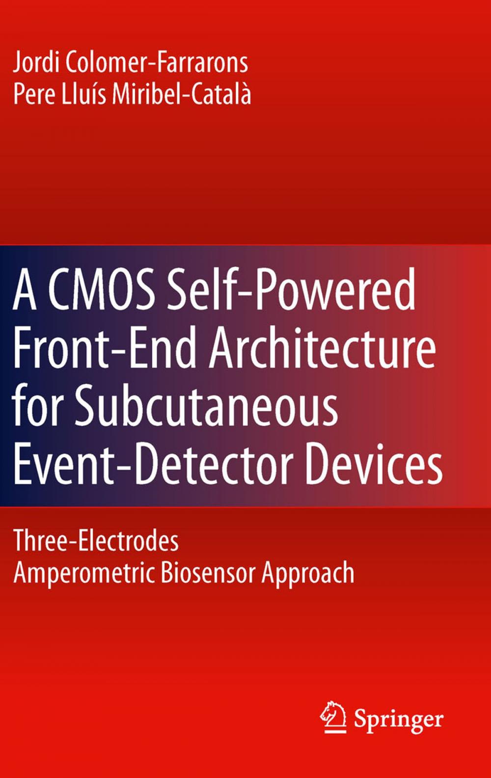 Big bigCover of A CMOS Self-Powered Front-End Architecture for Subcutaneous Event-Detector Devices
