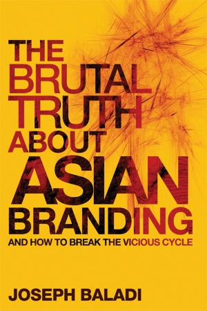 Book cover of The Brutal Truth About Asian Branding