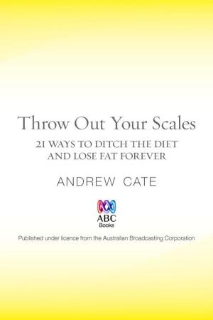 Book cover of Throw Out Your Scales