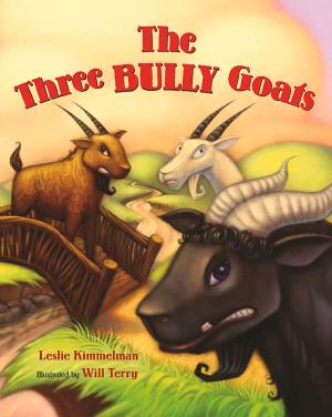 Cover of the book The Three Bully Goats by Leslie Kimmelman, Jorge Monlongo