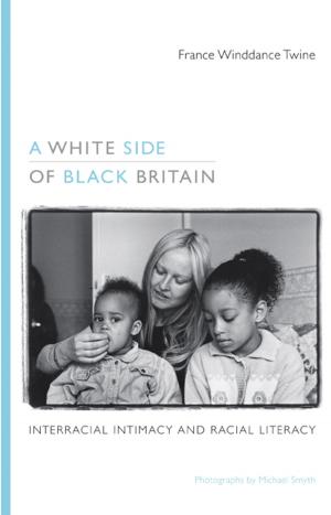 Cover of the book A White Side of Black Britain by Daniel Thomas Cook
