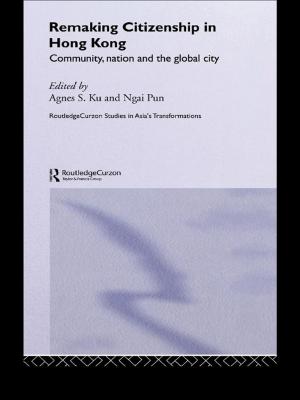 Cover of the book Remaking Citizenship in Hong Kong by Blake Morgan