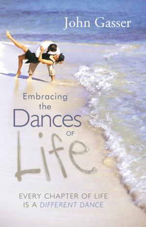 Cover of the book Embracing the Dances of Life by Mary Lee Powell-Pickard
