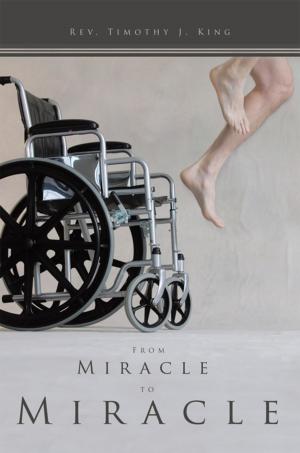 Cover of the book From Miracle to Miracle by Craig C. Sroda