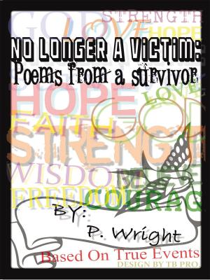 Cover of the book No Longer a Victim: Poems from a Survivor by Kudret Alkan