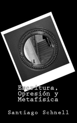 Book cover of Escritura, Opresión y Metafísica