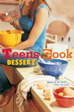 Cover of the book Teens Cook Dessert by Gabriele Altpeter