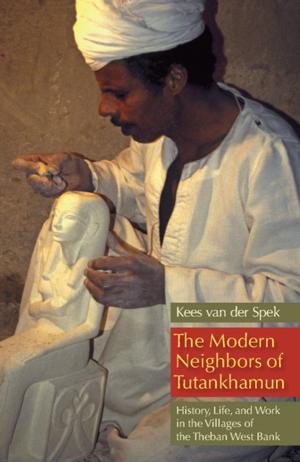 Cover of the book The Modern Neighbors of Tutankhamun by David Sims