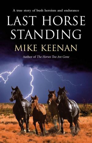 Cover of the book Last Horse Standing by Ellie Dean