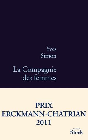 Cover of the book La Compagnie des femmes by Axel Kahn