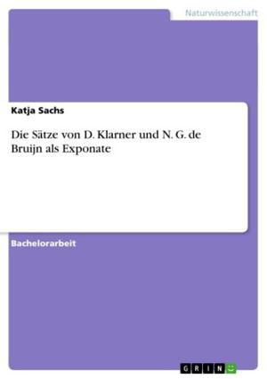 Cover of the book Die Sätze von D. Klarner und N. G. de Bruijn als Exponate by Rosemary Cathcart