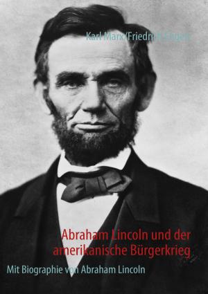 Cover of the book Abraham Lincoln und der amerikanische Bürgerkrieg by Honoré de Balzac