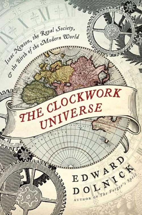Cover of the book The Clockwork Universe by Edward Dolnick, HarperCollins e-books