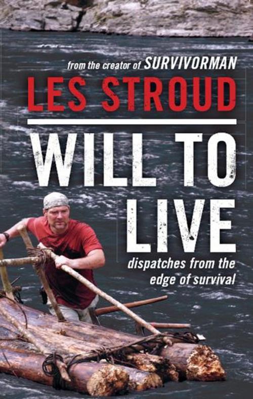 Cover of the book Will to Live by Les Stroud, William Morrow Paperbacks