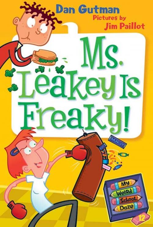 Cover of the book My Weird School Daze #12: Ms. Leakey Is Freaky! by Dan Gutman, HarperCollins