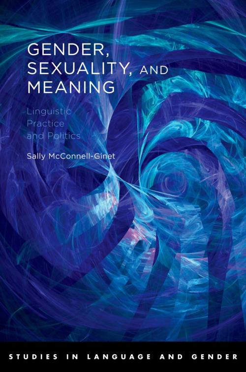 Cover of the book Gender, Sexuality, and Meaning by Sally McConnell-Ginet, Oxford University Press